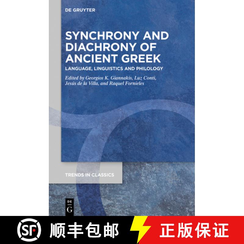预订 Synchrony and Diachrony of Ancient Greek: Language, Linguistics and Philology [9783110718621]