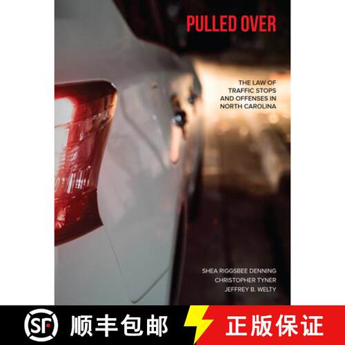 预订 Pulled Over: The Law of Traffic Stops and Offenses in North Carolina [9781560119005]