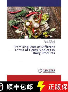 预订 Promising Uses of Different Forms of Herbs & Spices in Dairy Products [9786200240248]