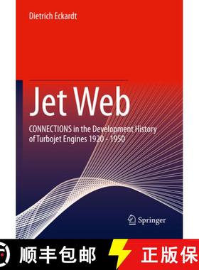 【3-4周达】Jet Web : CONNECTIONS in the Development History of Turbojet Engines 1920 - 1950 [9783658385330]