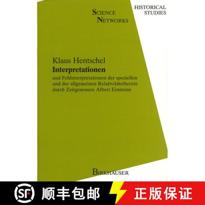 【3-4周达】Interpretationen : und Fehlinterpretationen der speziellen und der allgemeinen Relativitä... [9783764324384]