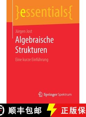 【3-4周达】Algebraische Strukturen : Eine kurze Einführung [9783658283148]