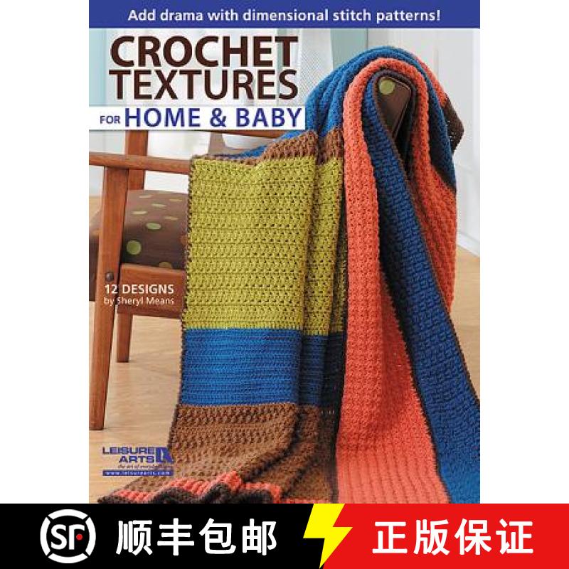 【3-4周达】Crochet Textures for Home and Baby [9781609003524]