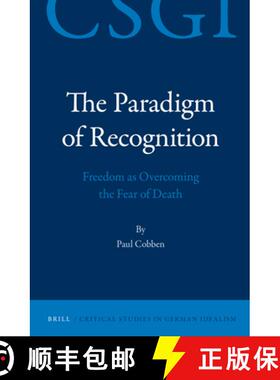 预订 The Paradigm of Recognition: Freedom as Overcoming the Fear of Death [9789004230569]