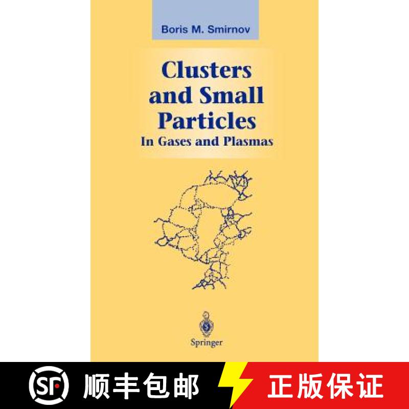 【3-4周达】Clusters and Small Particles: In Gases and Plasmas [9780387988344]