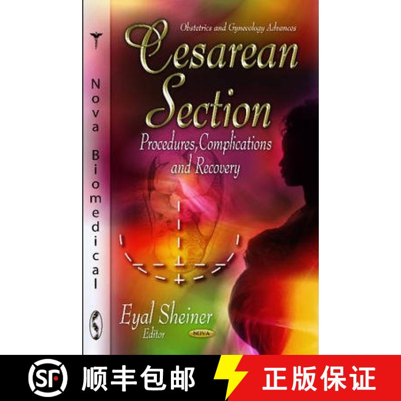 【3-4周达】Cesarean Section: Procedures, Complications and Recovery [9781620812143]