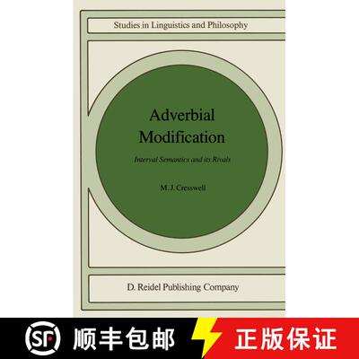 【3-4周达】Adverbial Modification : Interval Semantics and Its Rivals [9789027720603]