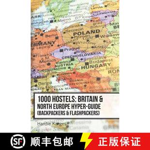 【3-4周达】1000 Hostels: Britain & North Europe Hyper-Guide: Backpackers & Flashpackers [9780988490543]