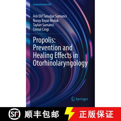 【3-4周达】精装 Propolis: Prevention and Healing Effects in Otorhinolaryngology [9783031685453]
