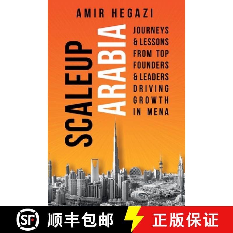 预订 Scaleup Arabia: Journeys & Lessons from Top Founders & Leaders Driving Growth in MENA [9781068476013]