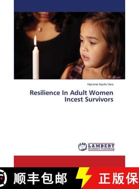 预订 Resilience In Adult Women Incest Survivors [9783659362798]