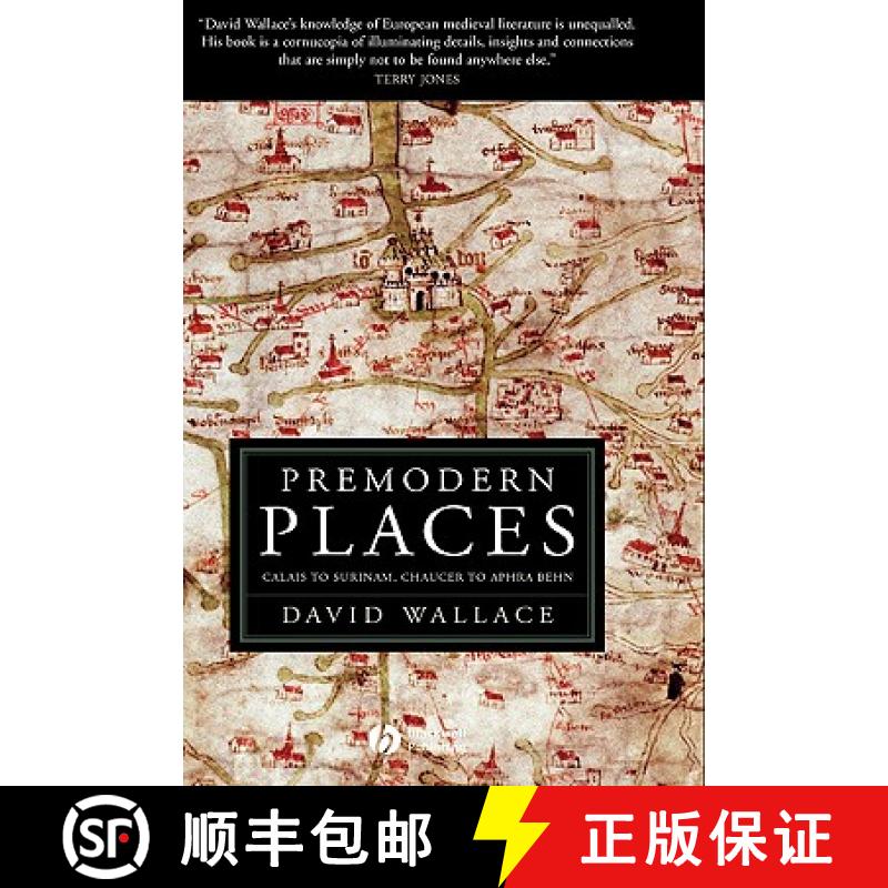 【3-4周达】Premodern Places: Calais To Surinam, Chaucer To Aphra Behn [Wiley文学] [9781405113939]