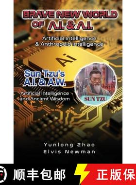 【3-4周达】Brave New World of A.I + A.I : Artificial Intelligence & Anthropoid Intelligence [9798330497874]