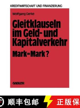 【3-4周达】Gleitklauseln im Geld- und Kapitalverkehr : Mark = Mark? [9783409410717]