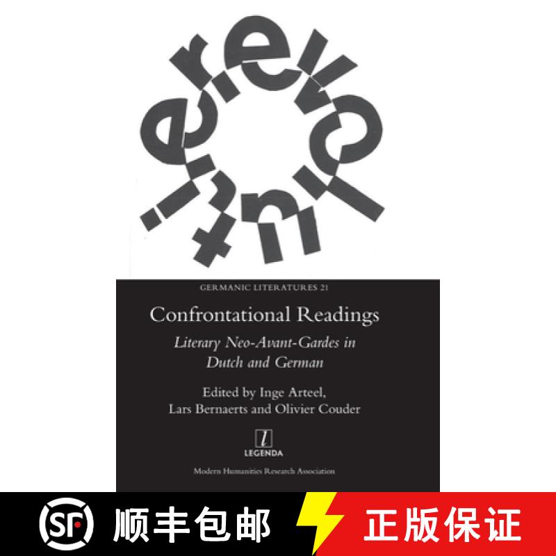 【2-3周达】Confrontational Readings: Literary Neo-Avant-Gardes in Dutch and German [9781781884010]