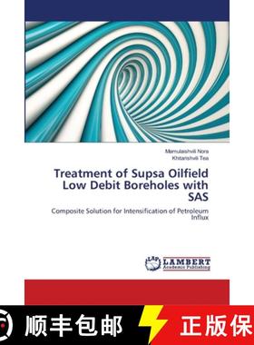 预订 Treatment of Supsa Oilfield Low Debit Boreholes with SAS [9786139994502]