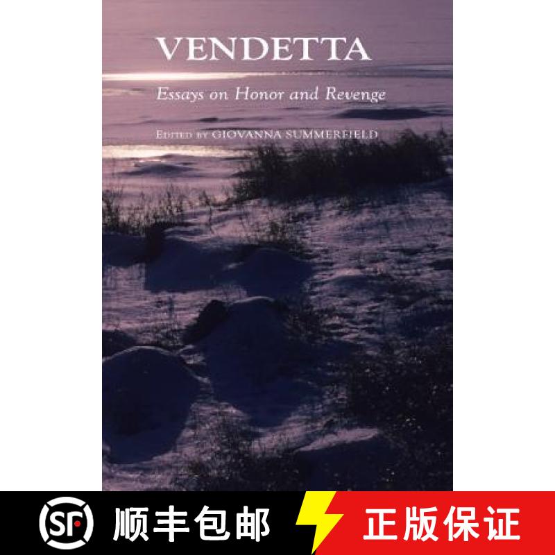 预订 Vendetta: Essays on Honor and Revenge [9781443820806]