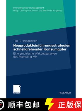 【3-4周达】Neuprodukteinführungsstrategien schnelldrehender Konsumgüter : Eine empirische Wirkungsa... [9783834925541]
