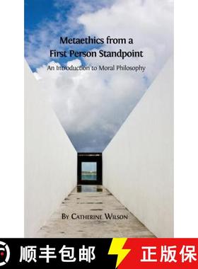 【3-4周达】Metaethics from a First Person Standpoint : An Introduction to Moral Philosophy [9781783741991]