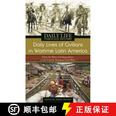 【3-4周达】精装 Daily Lives of Civilians in Wartime Latin America: From the Wars of Independence to t... [9780313335945]