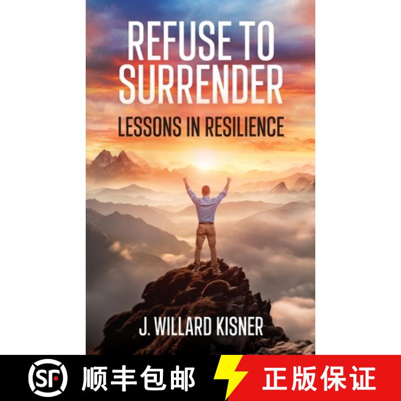 【3-4周达】Refuse To Surrender: Lessons In Resilience [9798889260929]