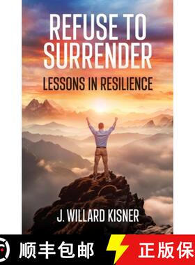 预订 Refuse To Surrender: Lessons In Resilience [9798889260929]