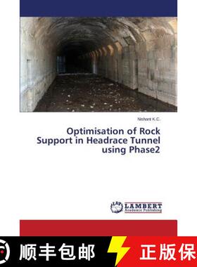 预订 Optimisation of Rock Support in Headrace Tunnel using Phase2 [9783659637285]