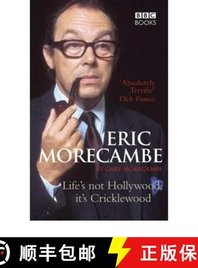 【3-4周达】Eric Morecambe: Life's Not Hollywood It's Cricklewood [9780563521860]