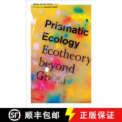 【3-4周达】Prismatic Ecology: Ecotheory Beyond Green [9780816679980]