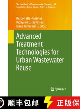 【3-4周达】Advanced Treatment Technologies for Urban Wastewater Reuse (1st ed. 2016) (1st ed. 2016) (... [9783319238852]