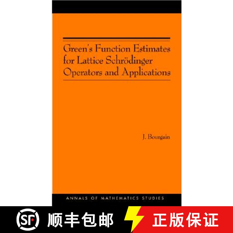 【3-4周达】格点薛定谔算子的格林函数估计及其应用 Green's Function Estimates for Lattice Schrödinger O... [9780691120980]
