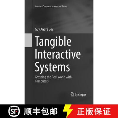 【3-4周达】Tangible Interactive Systems : Grasping the Real World with Computers (Softcover reprint o... [9783319807676]