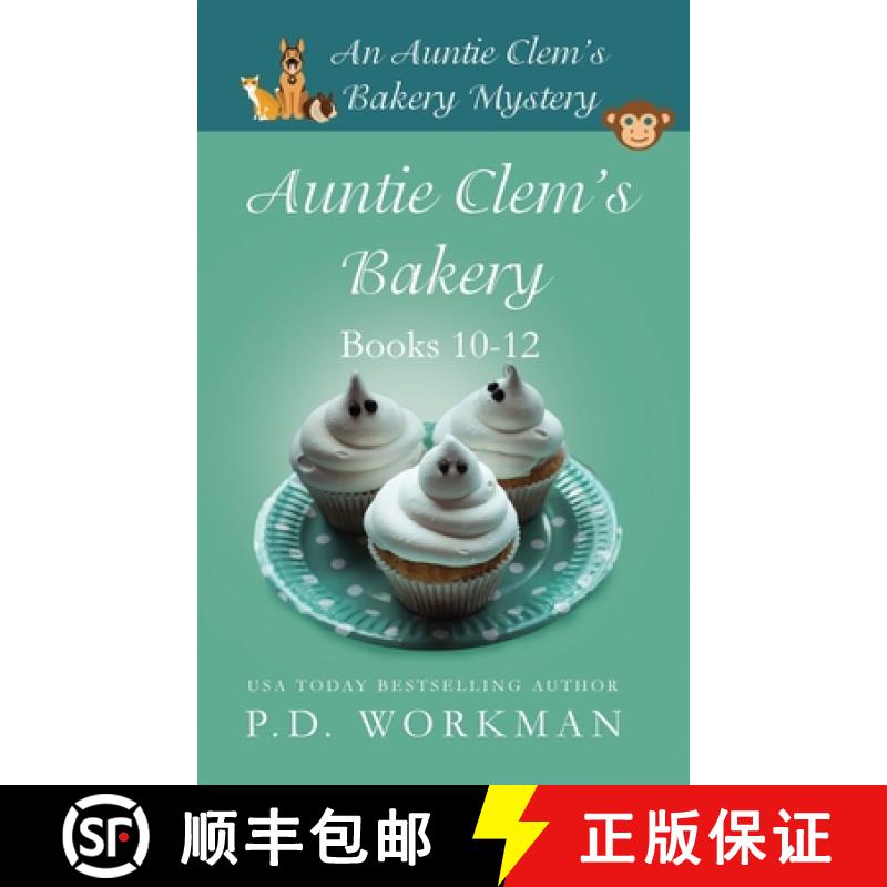 【3-4周达】Auntie Clem's Bakery 10-12: Cozy Culinary & Pet Mysteries [9781774680865]