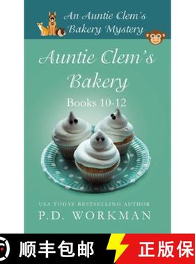 预订 Auntie Clem's Bakery 10-12: Cozy Culinary & Pet Mysteries [9781774680865]