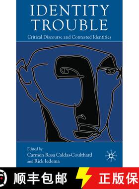 【3-4周达】Identity Trouble: Critical Discourse and Contested Identities [9780230279742]
