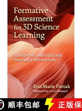 【3-4周达】Formative Assessment for 3D Science Learning: Supporting Ambitious and Equitable Instruction [9780807768594]