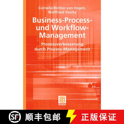 【3-4周达】Business-Process- und Workflow-Management: Prozessverbesserung durch Prozess-Management [9783519004912]