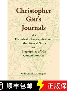【3-4周达】Christopher Gist's Journals with Historical, Geographical and Ethnological Notes and Biogr... [9780788422775]