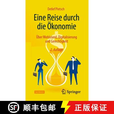 【3-4周达】Eine Reise durch die OEkonomie: UEber Wohlstand, Digitalisierung und Gerechtigkeit (2. Auf... [9783658380946]