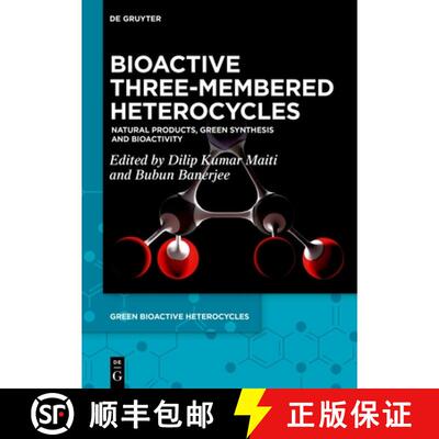 【3-4周达】精装 Bioactive Three-Membered Heterocycles: Natural Products, Green Synthesis and Bioactivity [9783111386317]