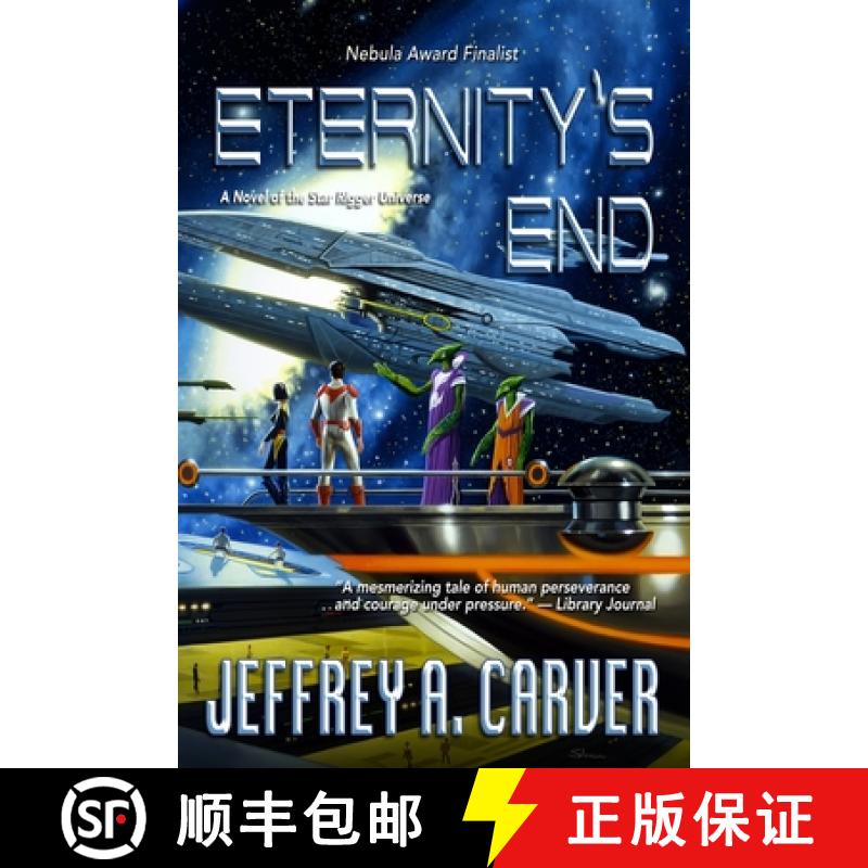 【3-4周达】Eternity's End: A Novel of the Star Rigger Universe [9781951612962]
