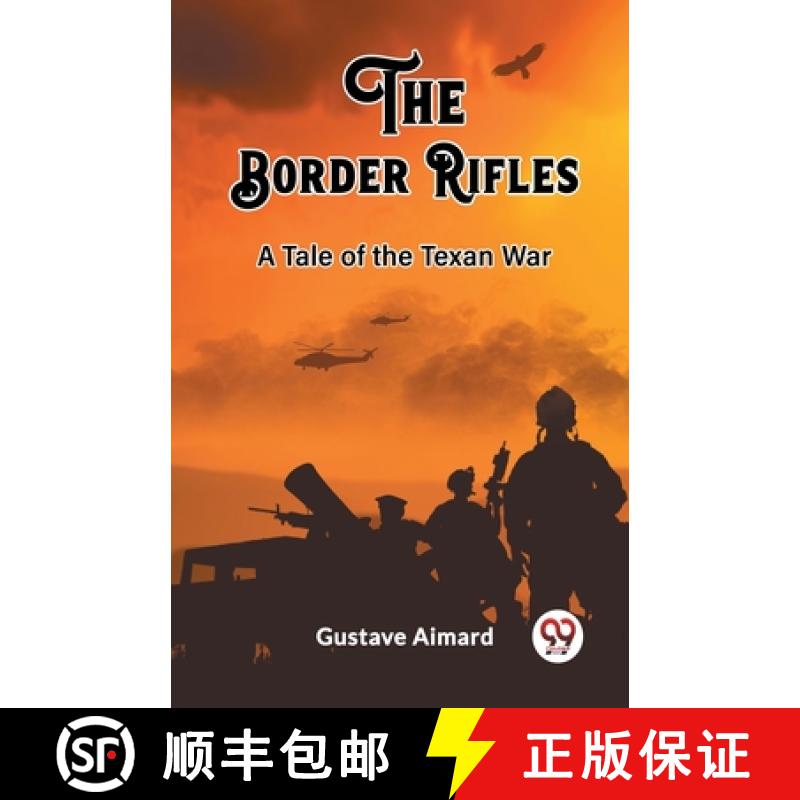 【2-3周达】Border RiflesA Tale of the Texan War (Edition2023) [9789362200853]