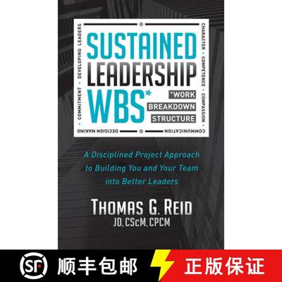 【3-4周达】Sustained Leadership WBS : A Disciplined Project Approach to Building You and Your Team in... [9781683505938]