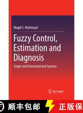 【3-4周达】Fuzzy Control, Estimation and Diagnosis : Single and Interconnected Systems (Softcover rep... [9783319855301]