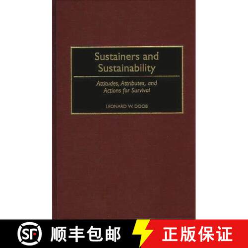 【3-4周达】精装 Sustainers and Sustainability: Attitudes, Attributes, and Actions for Survival [9780275953140]