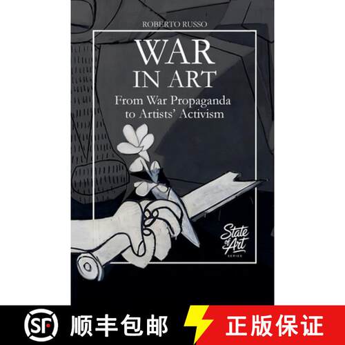 【3-4周达】War in Art. From War Propaganda to Artists' Activism [9798232012106]