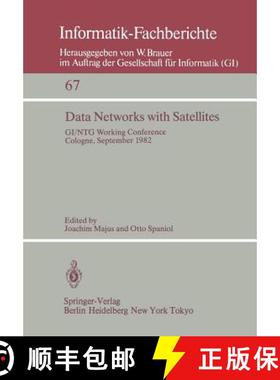 【3-4周达】Data Networks with Satellites : Working Conference of the Joint GI/NTG working group Compu... [9783540123118]