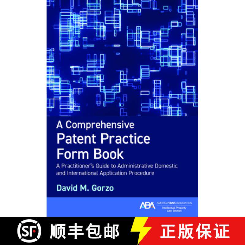 【3-4周达】A Comprehensive Patent Practice Form Book : A Practitioner's Guide to Administrative Domes... [9781639052677]