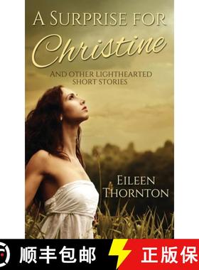 预订 A Surprise for Christine: And Other Lighthearted Short Stories [9784824109217]