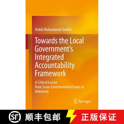 【3-4周达】精装 Towards the Local Government's Integrated Accountability Framework : A Critical Lesso... [9789813366169]